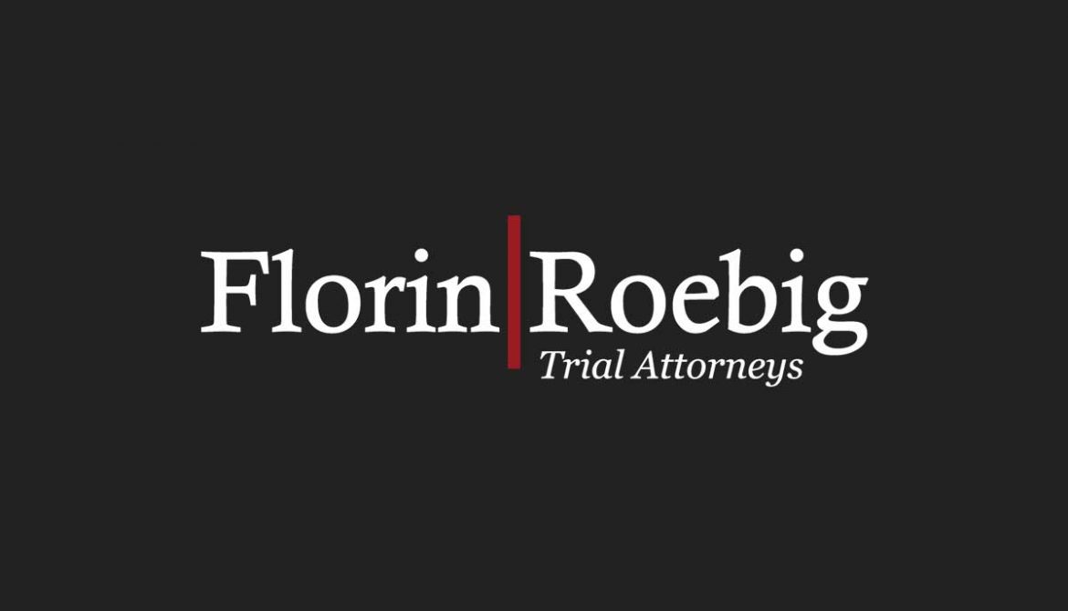 Florin Roebig // Personal Injury // Medical Malpractice // Employee Rights // Construction Negligence // Product Liability